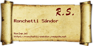Ronchetti Sándor névjegykártya